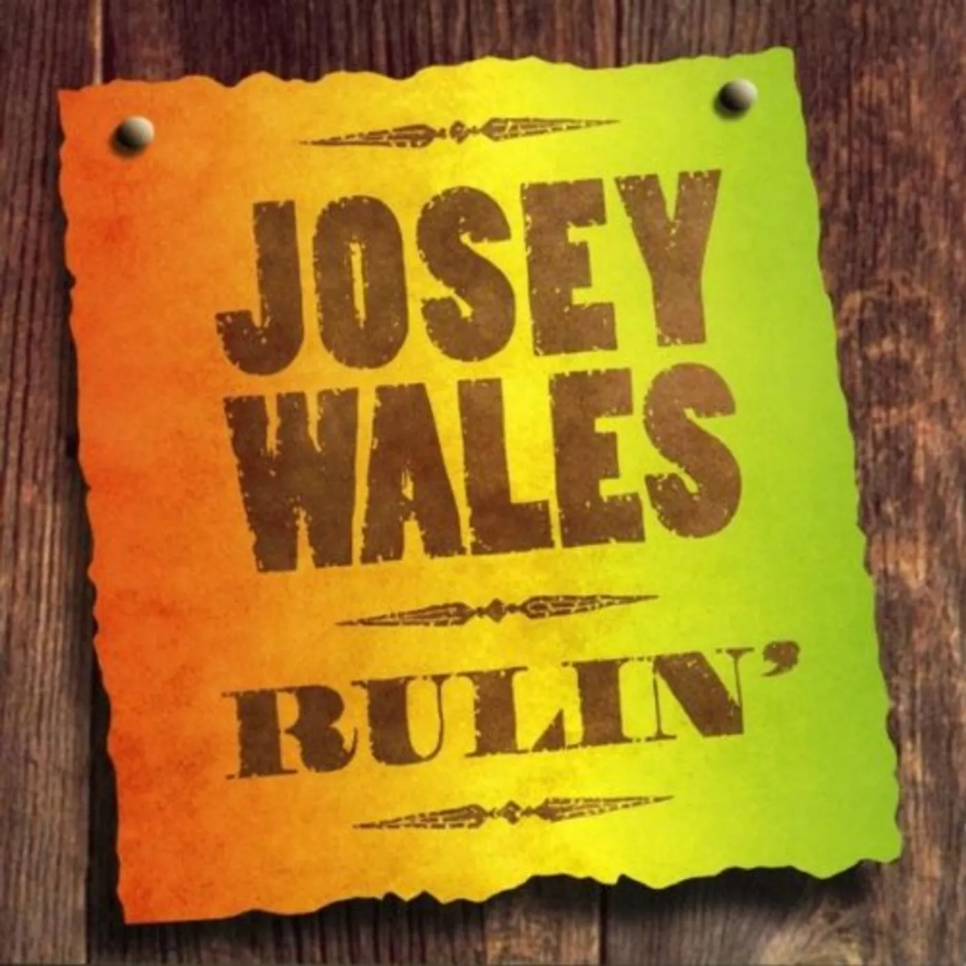 Josey Wales RULIN CD