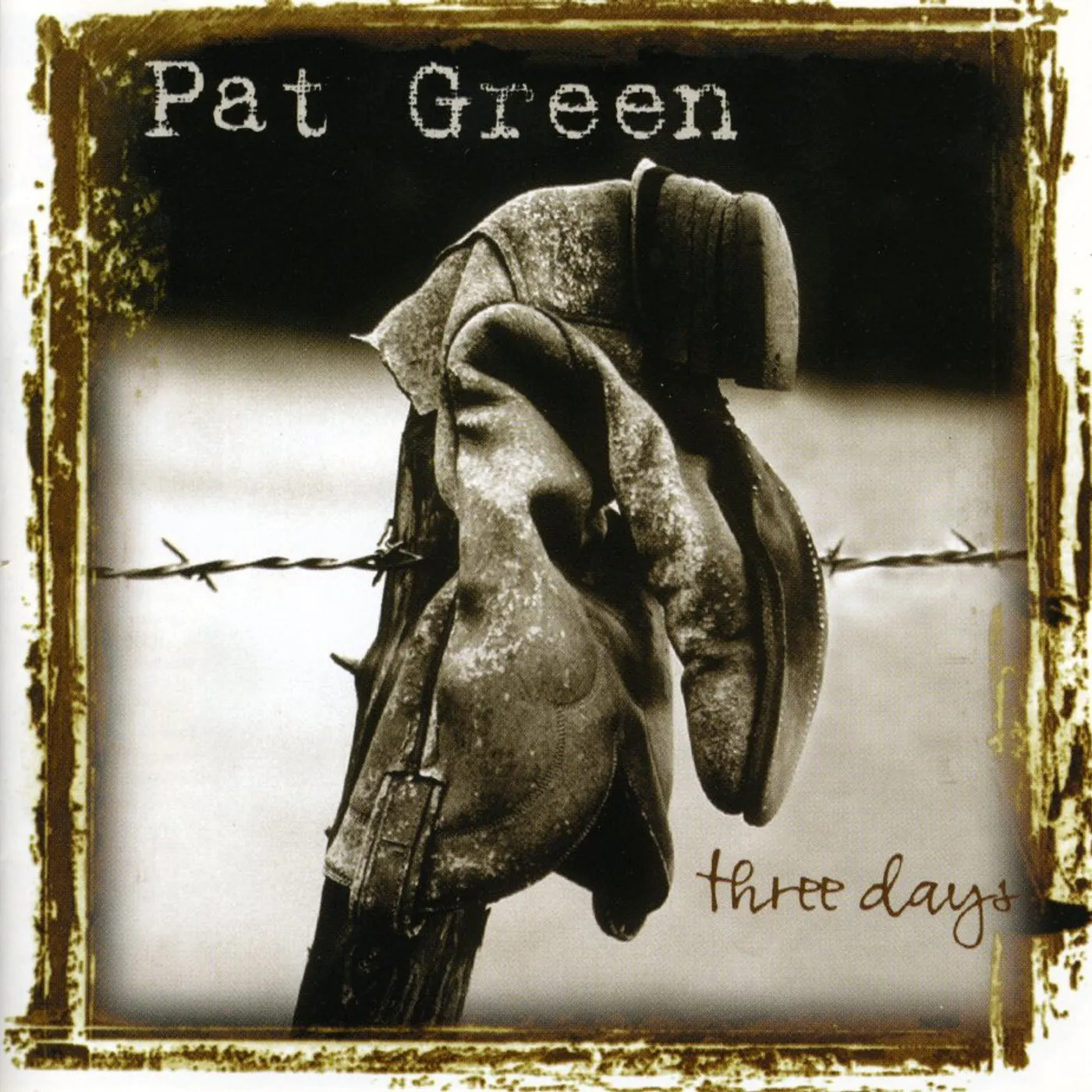 Pat Green THREE DAYS CD