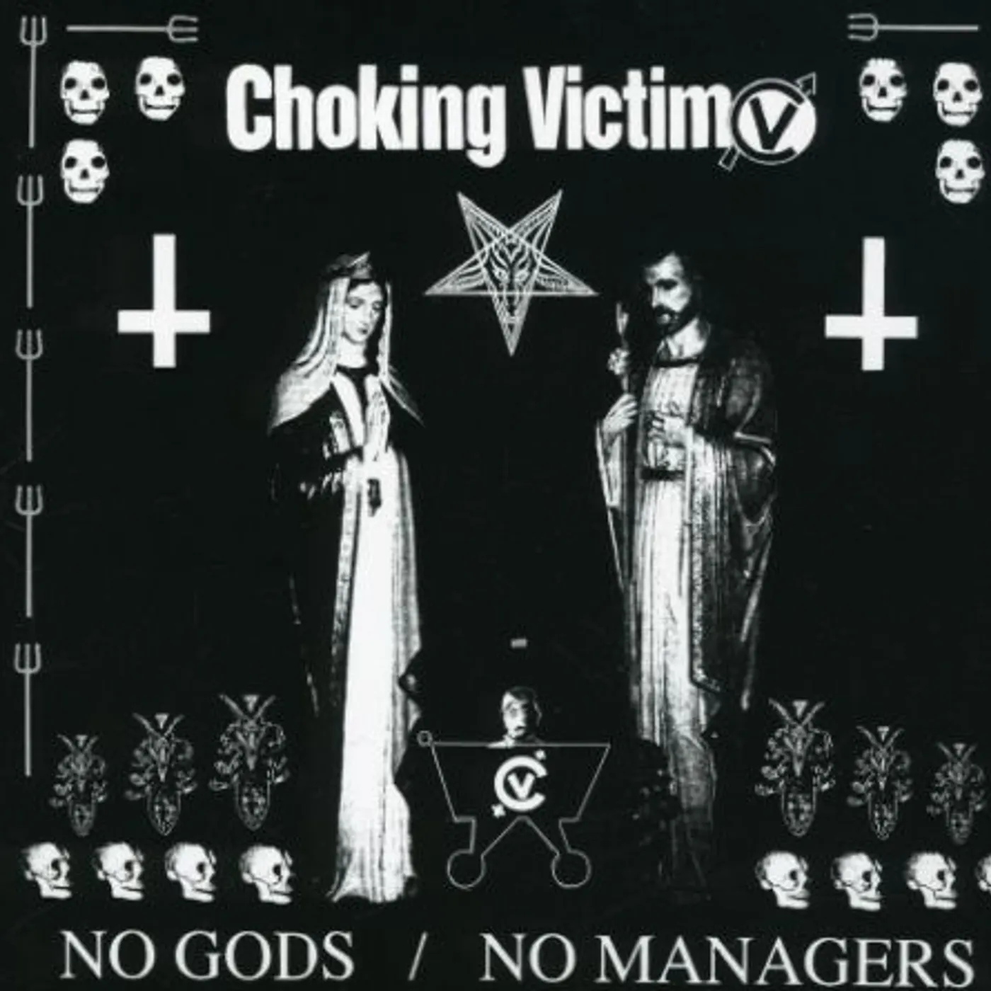 Choking Victim NO GODS NO MANAGERS CD