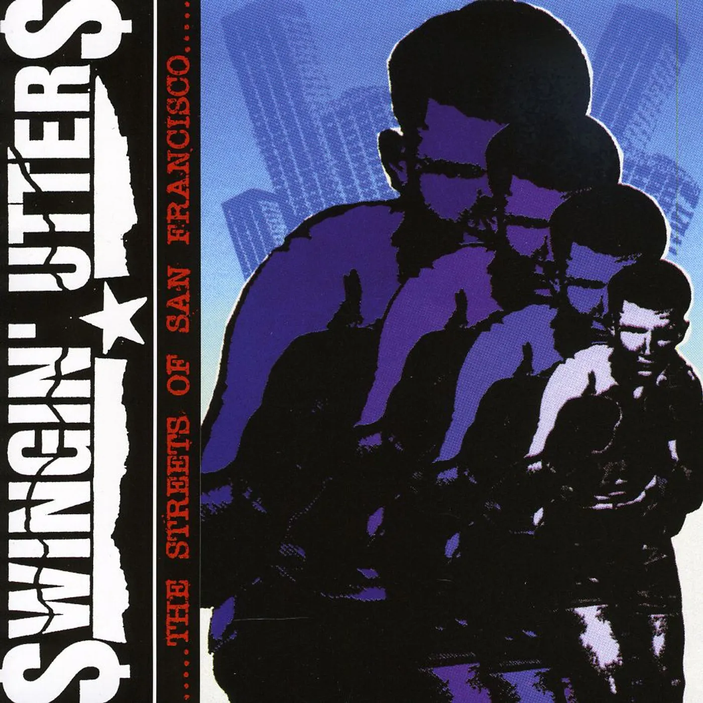 Swingin' Utters STREETS OF SAN FRANCISCO CD