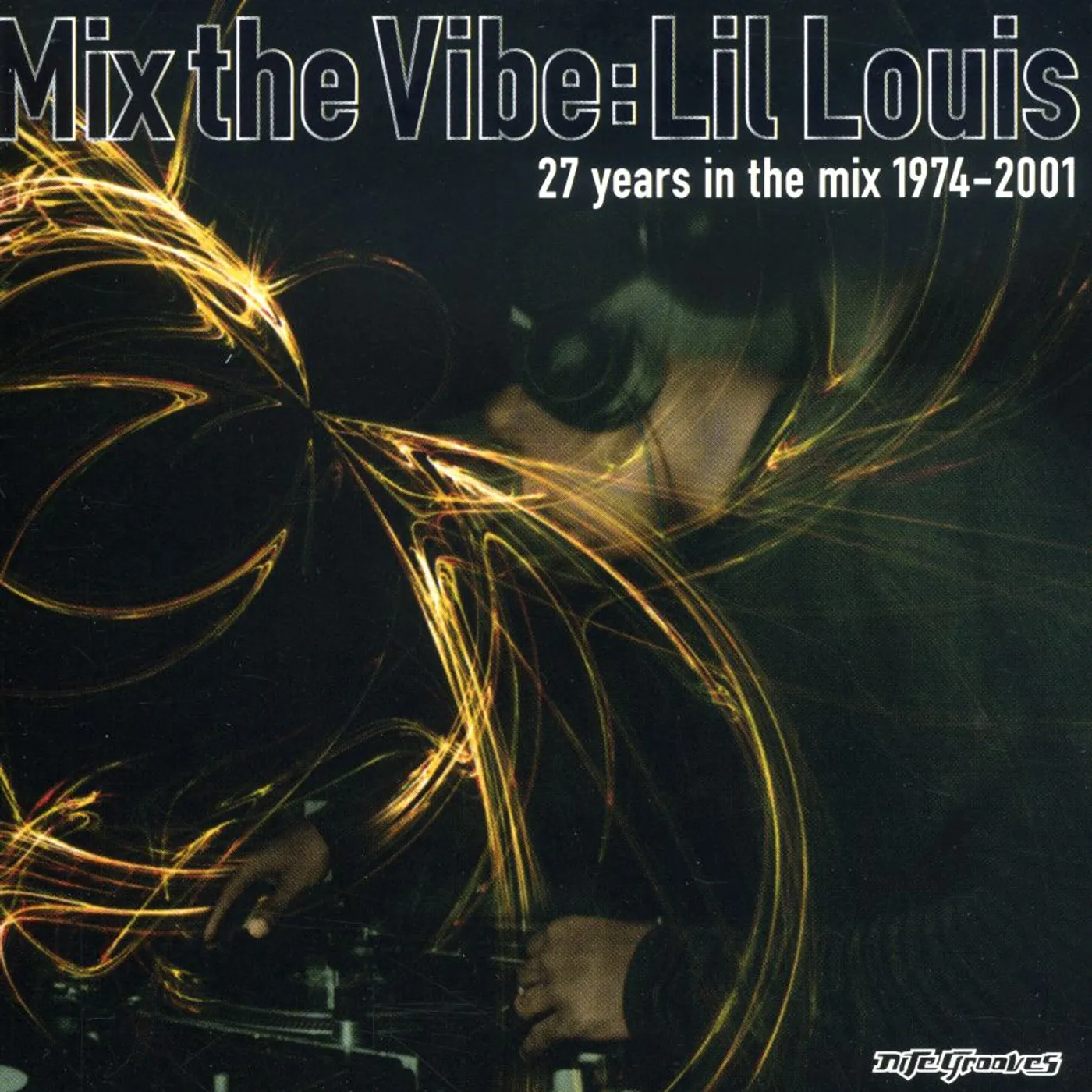 Lil' Louis MIX THE VIBE : 27 YEARS IN THE MIX CD