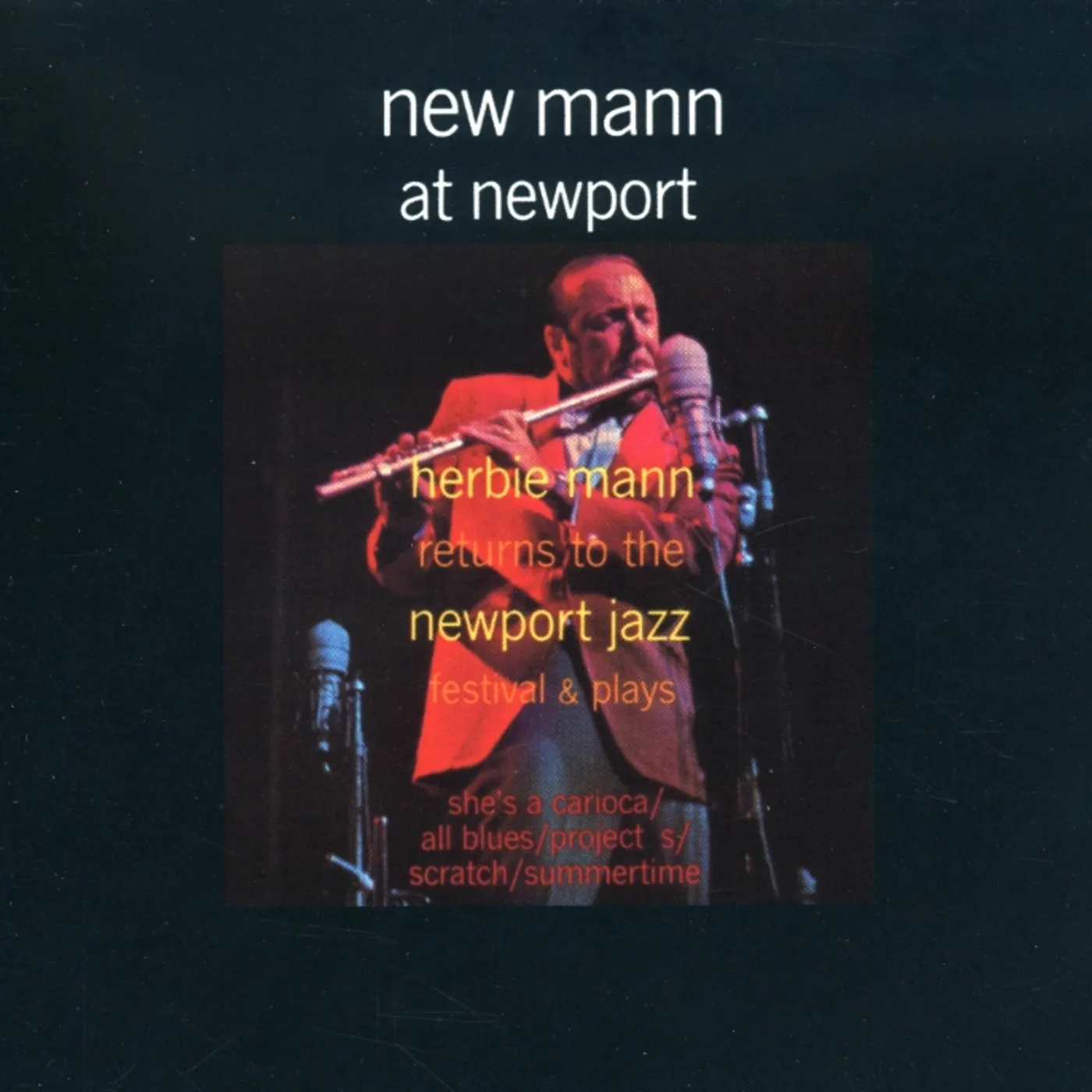 Herbie Mann NEW MANN AT NEWPORT CD