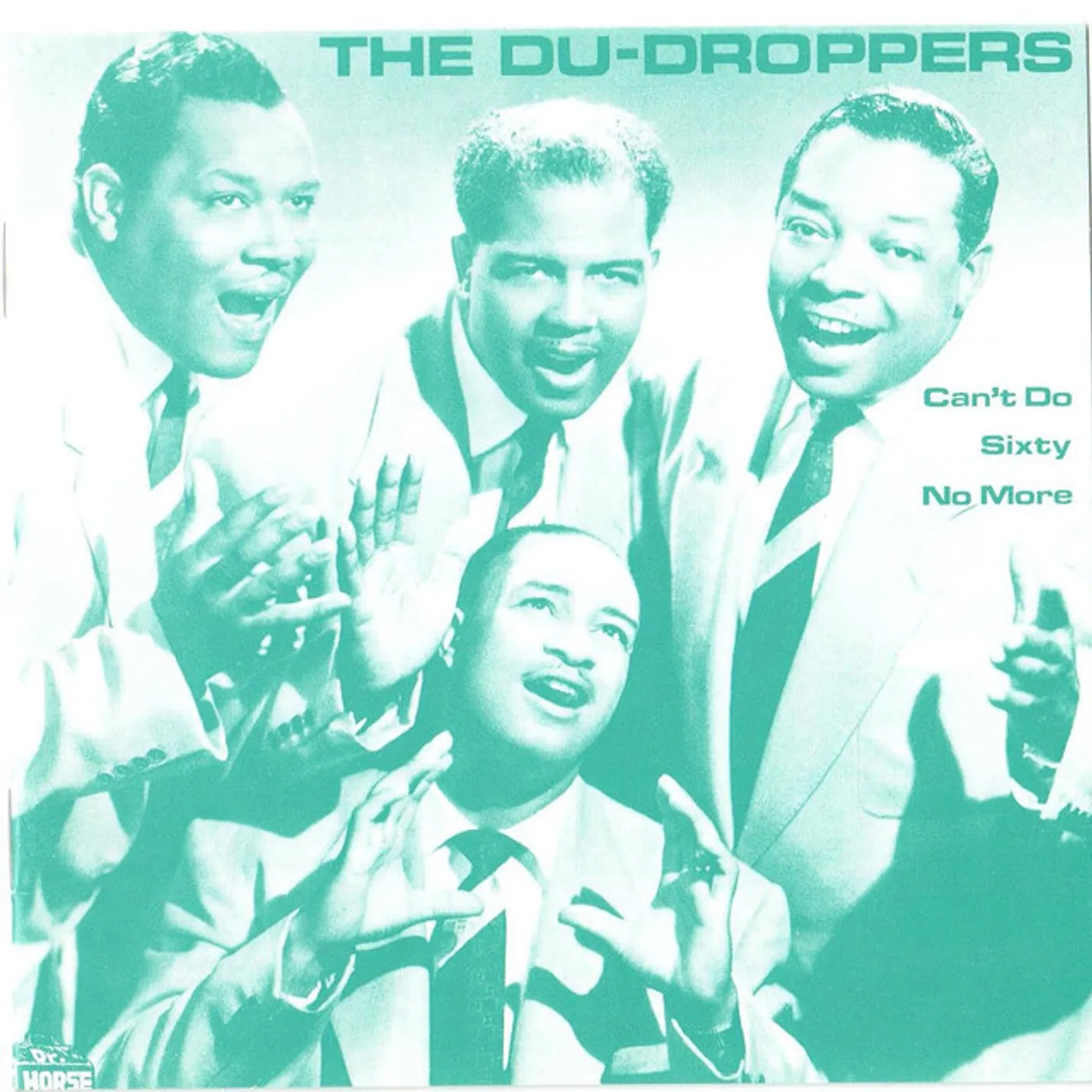 The Du Droppers Can't Do Sixty No More Vinyl Record