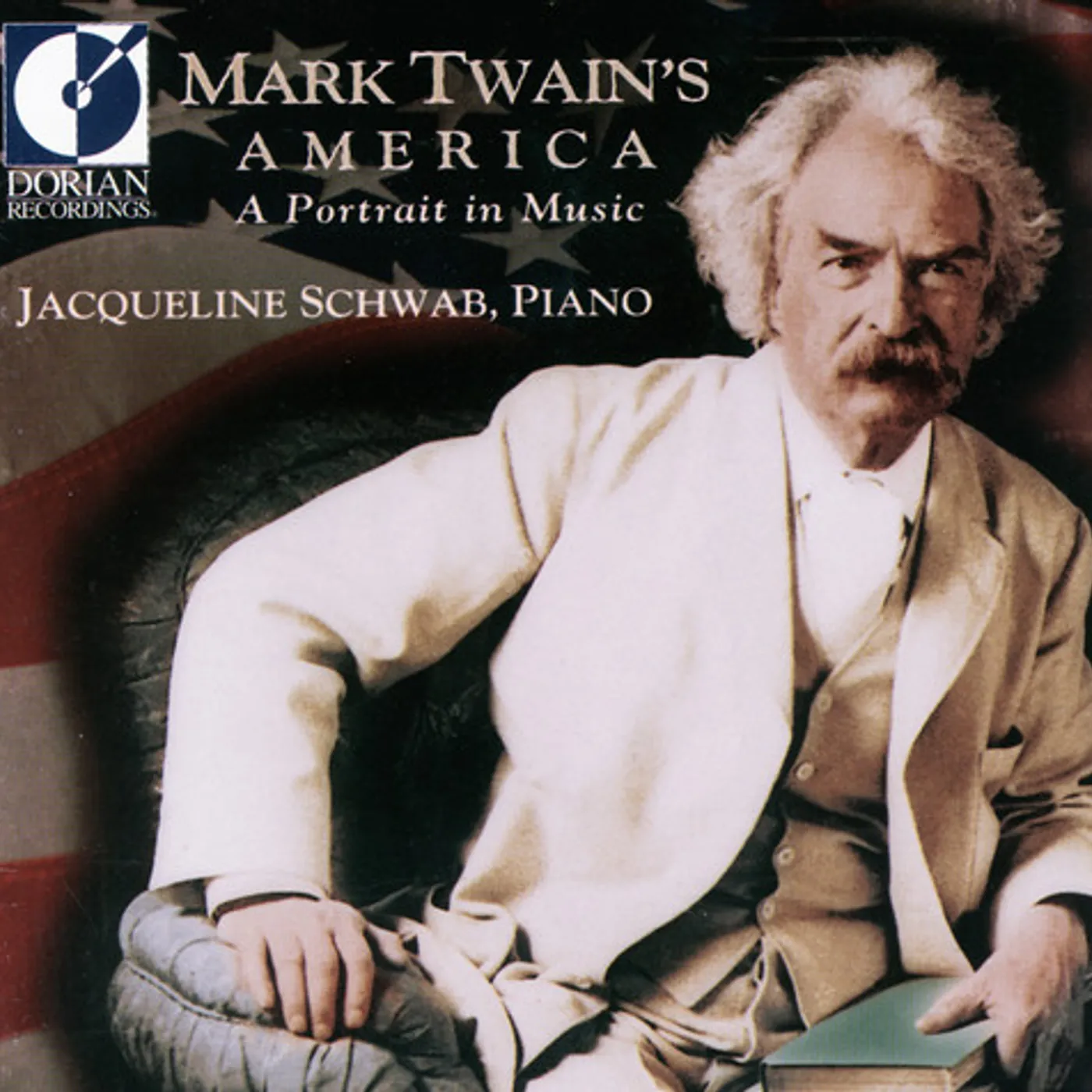Jacqueline Schwab MARK TWAIN'S AMERICA: PORTRAIT IN MUSIC CD