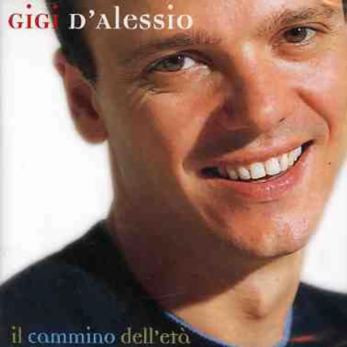 Gigi D'Alessio CAMMINO DELL'ETA CD