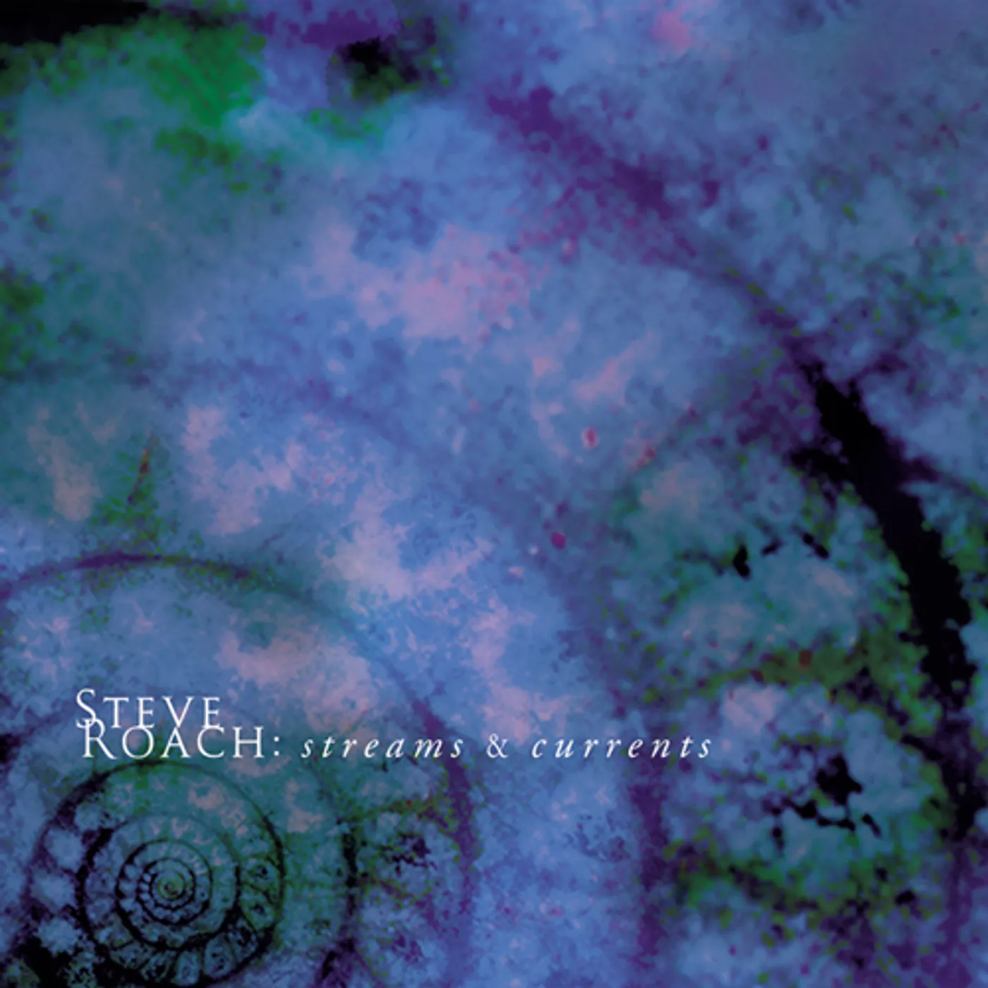 Steve Roach STREAMS & CURRENTS CD