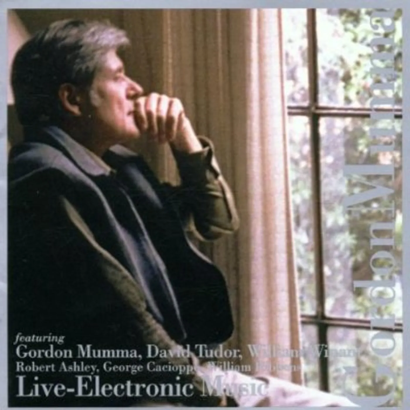 Gordon Mumma LIVE ELECTRONIC MUSIC CD