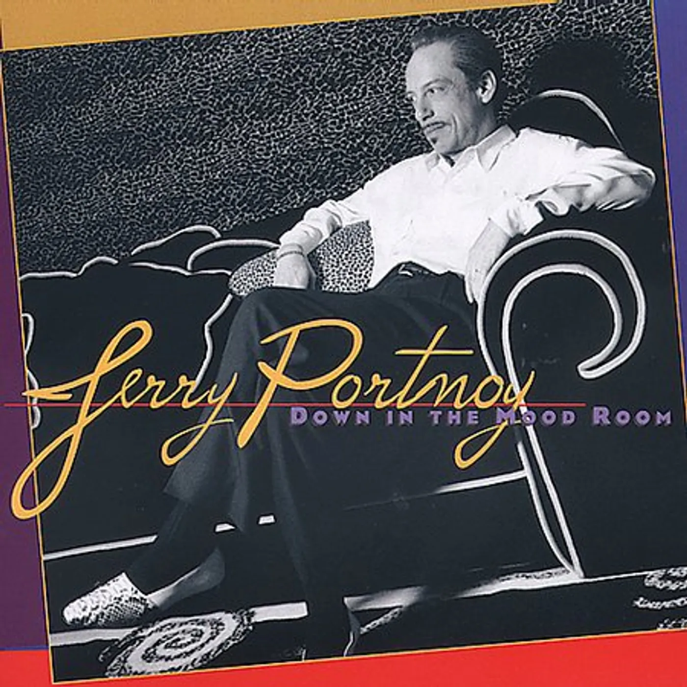 Jerry Portnoy DOWN IN THE MOOD ROOM CD