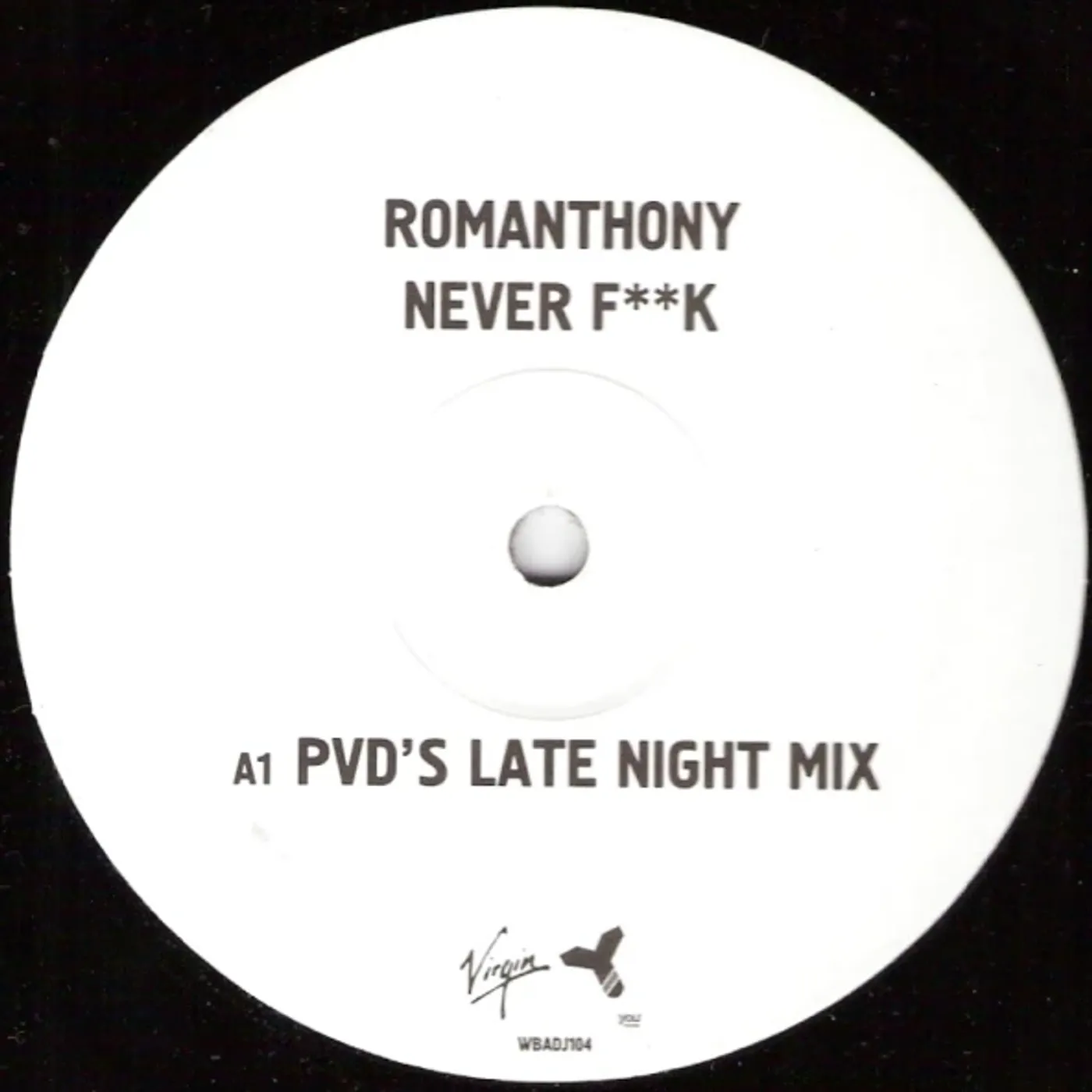 Romanthony Never Fuck Vinyl Record