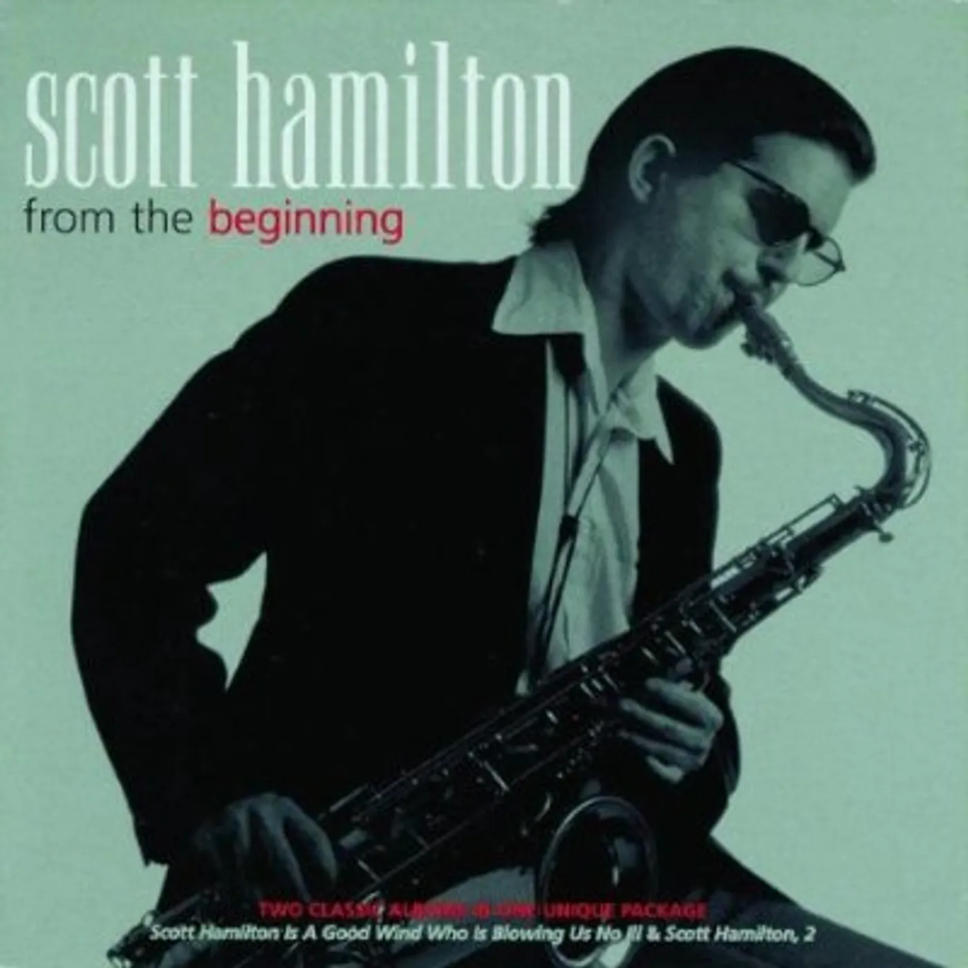 Scott Hamilton FROM THE BEGINNING CD