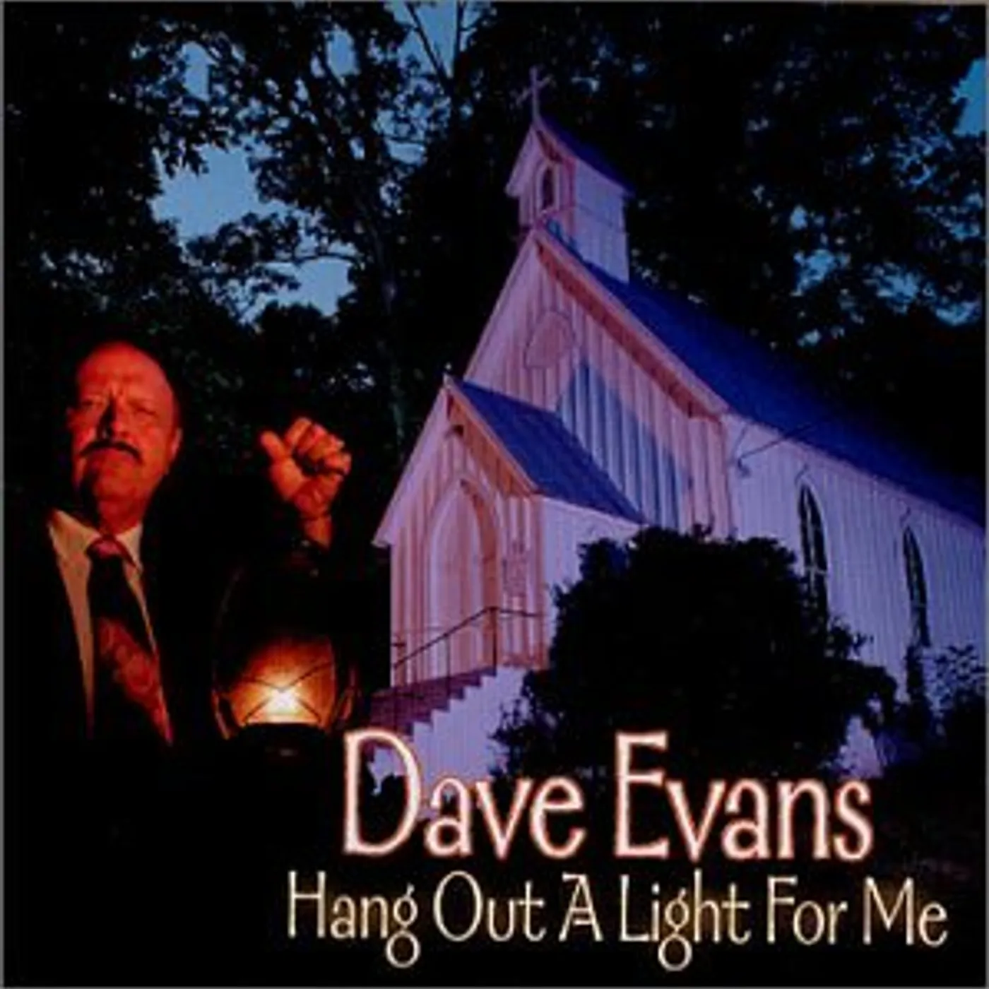 Dave Evans HANG A LIGHT OUT FOR ME CD