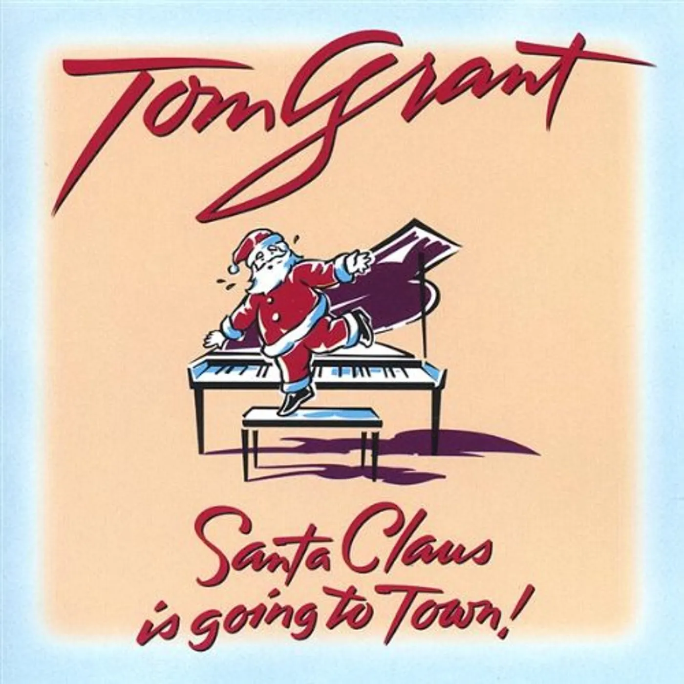 Tom Grant SANTA CLAUS IS GOING TO TOWN CD