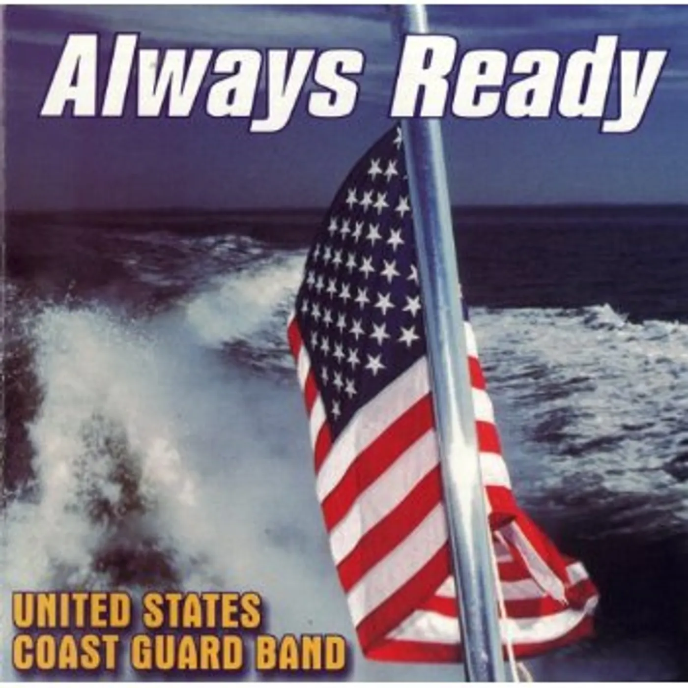 United States Coast Guard Band ALWAYS READY CD