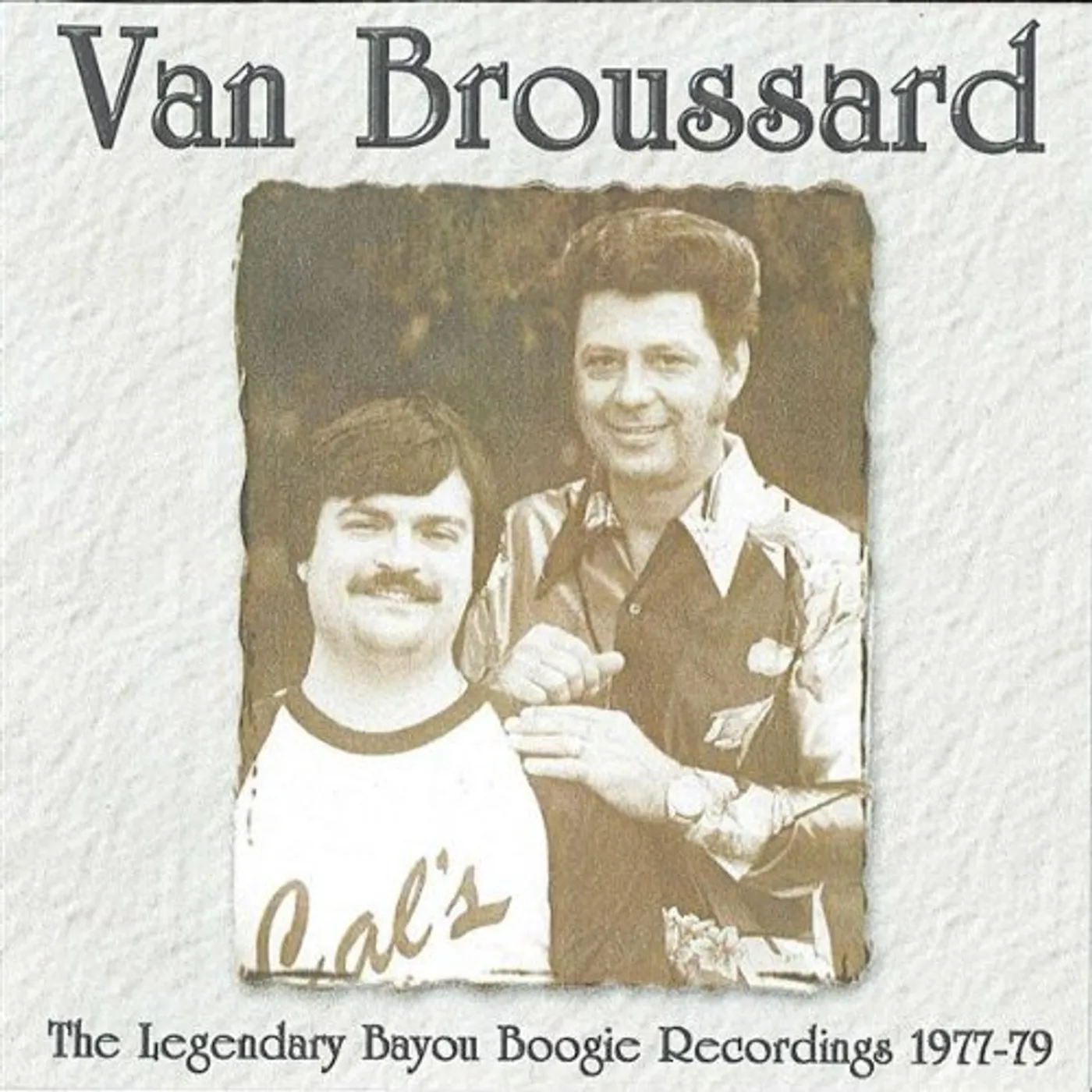 Van Broussard LEGENDARY BAYOU BOOGIE CD