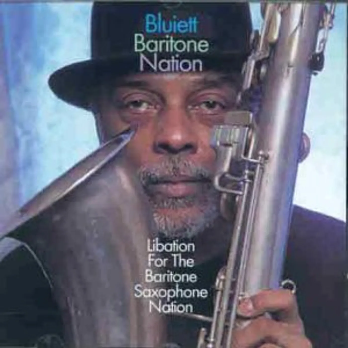 Bluiett Baritone Nation LIBATION FOR THE BARITONE SAXOPHONE NATION CD