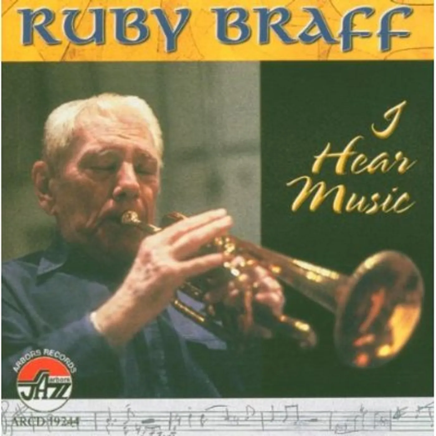 Ruby Braff I HEAR MUSIC CD