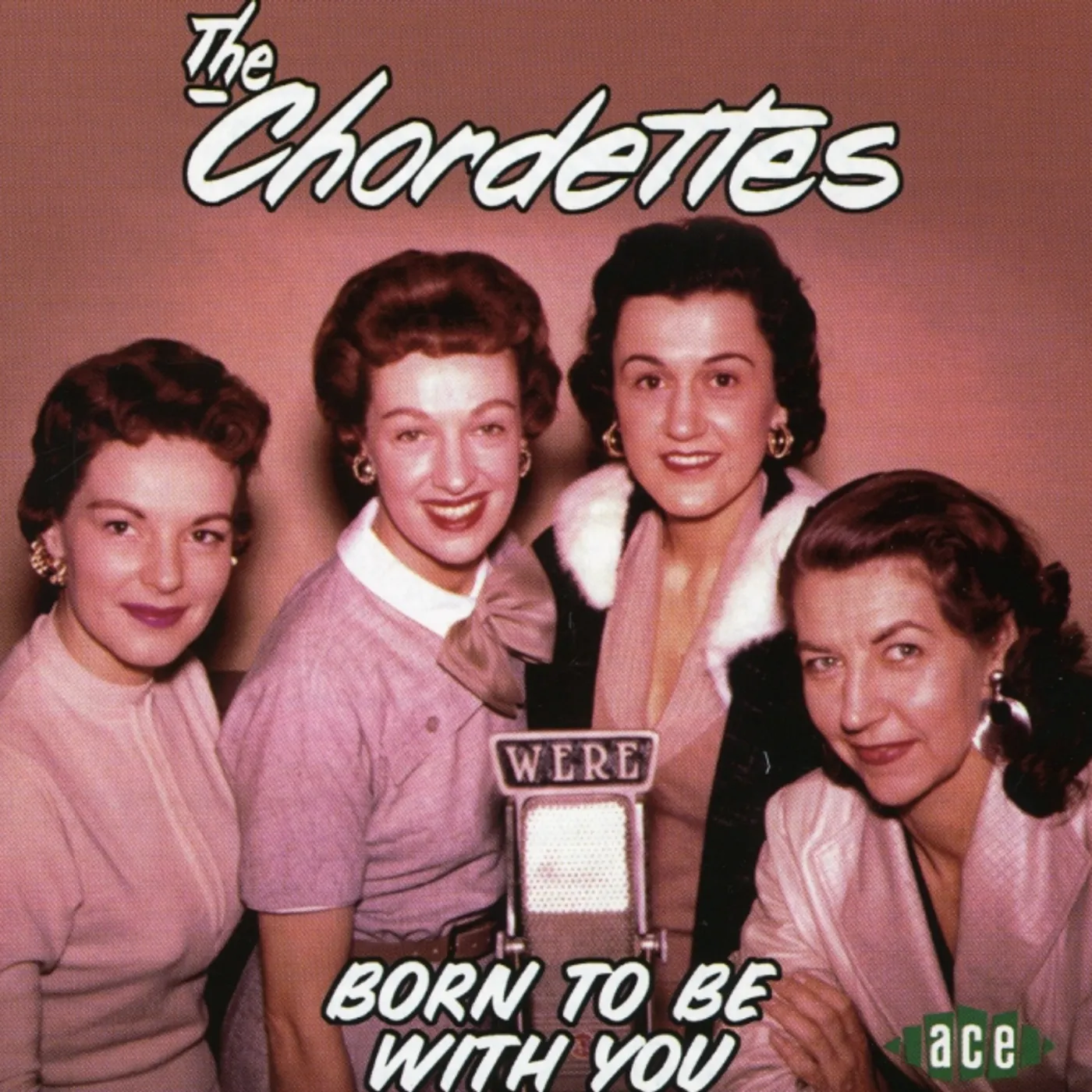The Chordettes BORN TO BE WITH YOU CD
