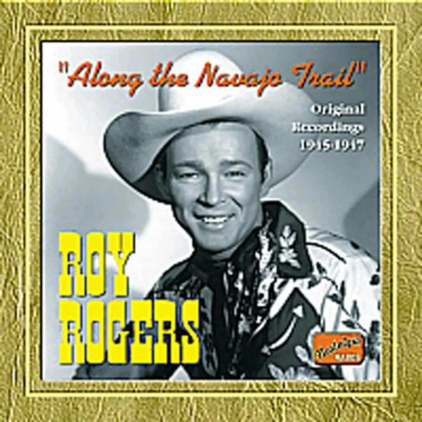 Roy Rogers ALONG THE NAVAJO TRAIL 1945-1947 CD