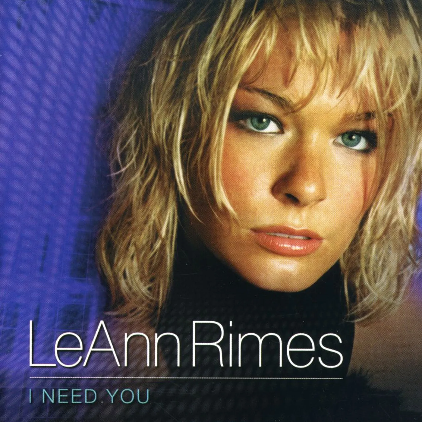 LeAnn Rimes I NEED YOU CD