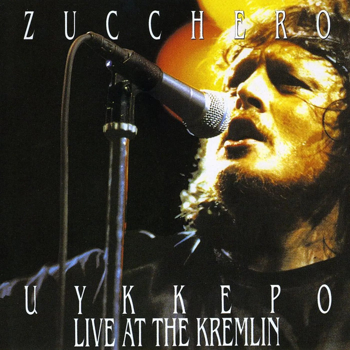 Zucchero UYKKEPO LIVE AT THE KREMLIN DOUBLE CD