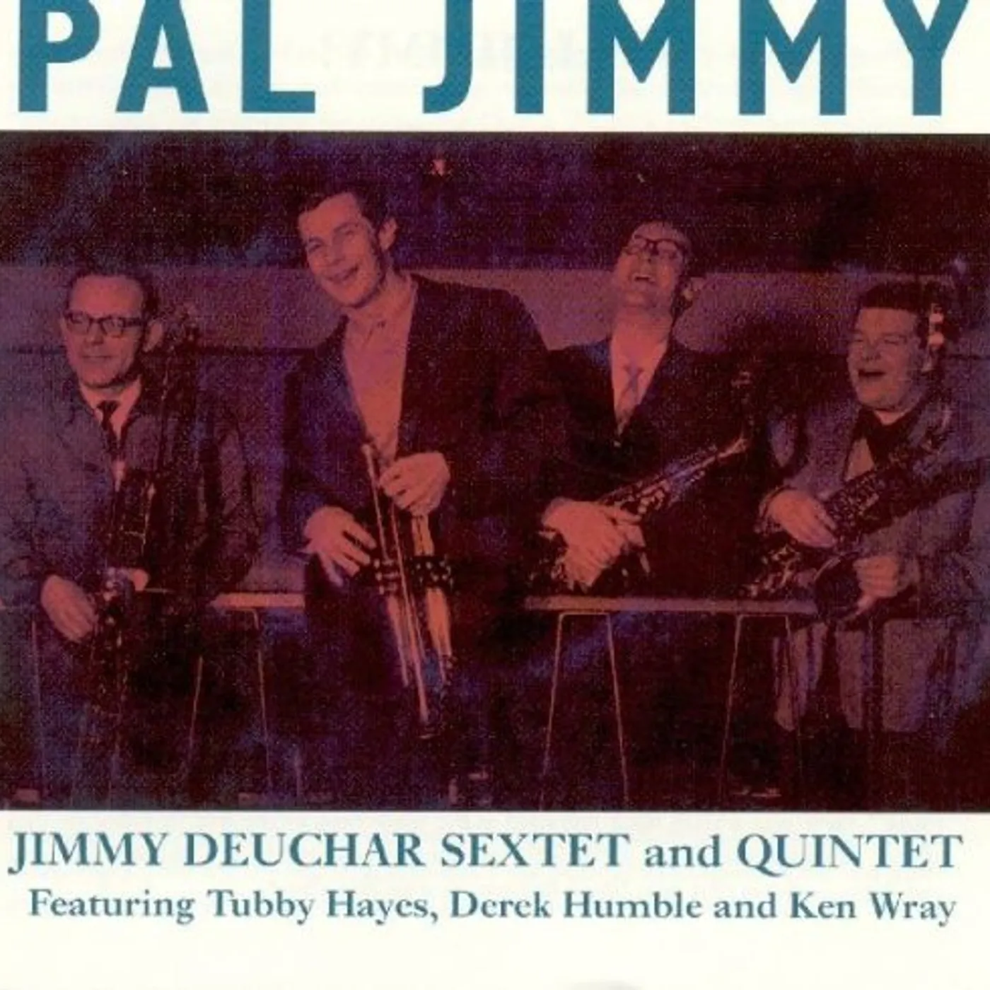 Jimmy Deuchar PAL JIMMY CD