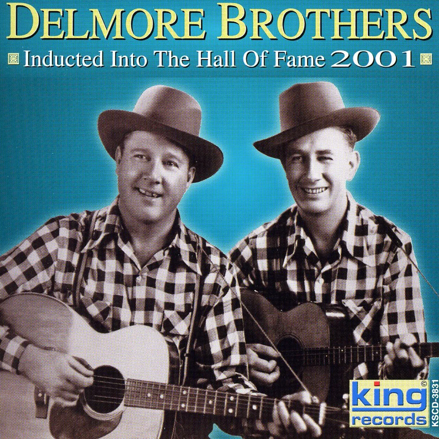 The Delmore Brothers INDUCTED INTO THE COUNTRY MUSIC HALL OF FAME 2001 CD