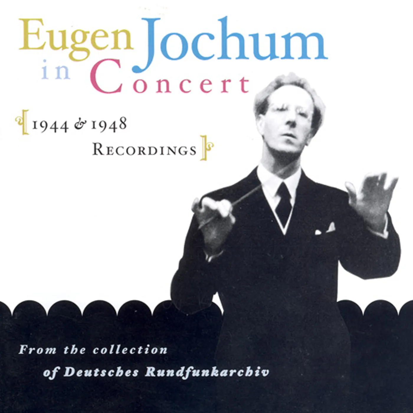 EUGEN JOCHUM IN CONCERT 1944-1948 CD