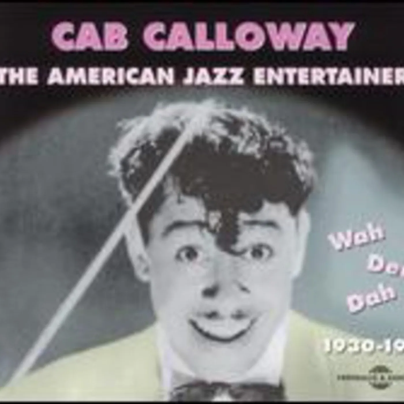 Cab Calloway WAH-DEE-DAH CD