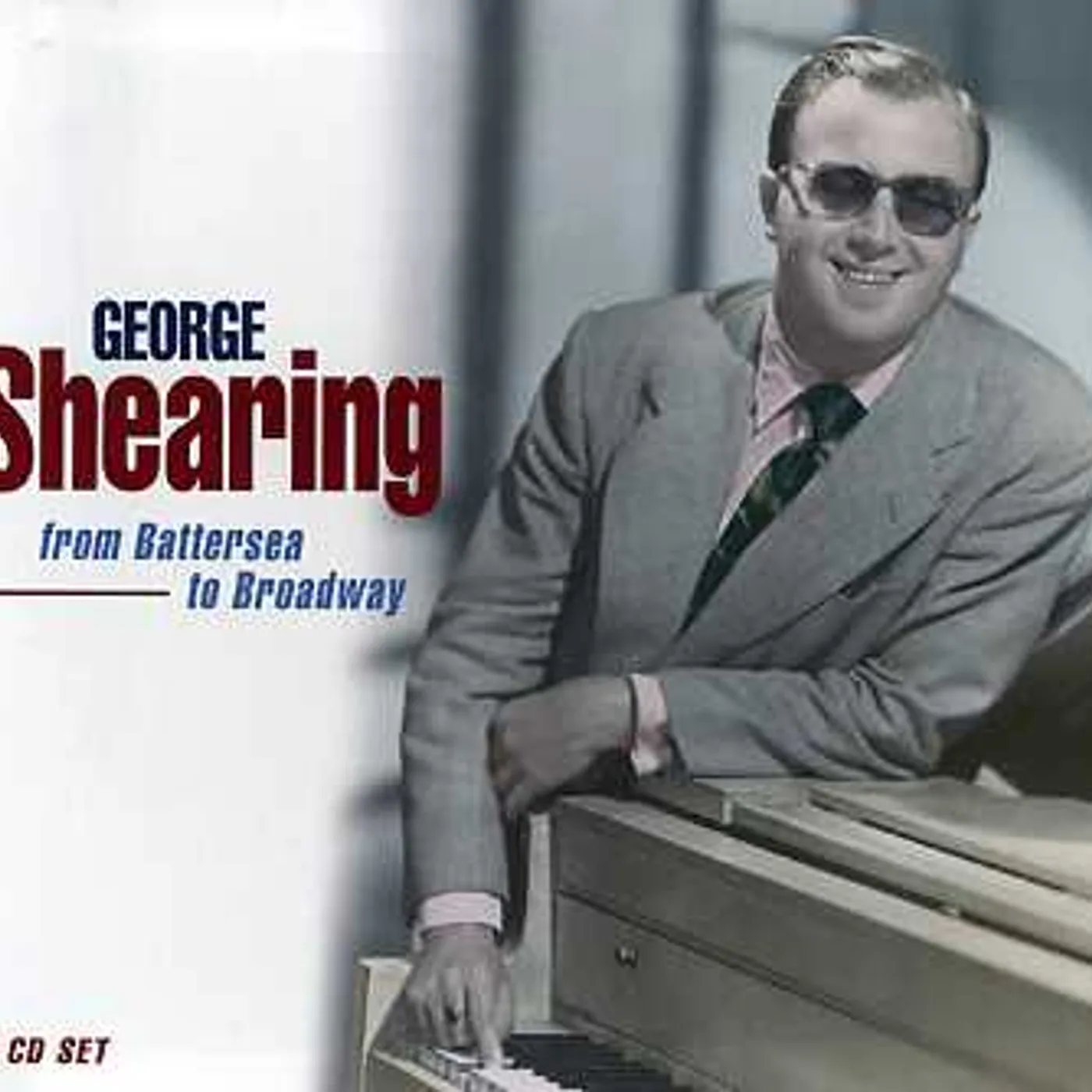 George Shearing FROM BATTERSEA TO BROADWAY CD