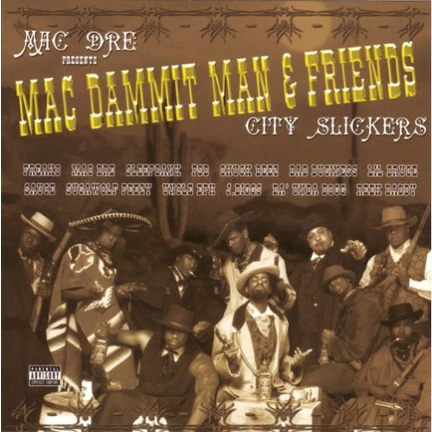 Mac Dre MAC DAMMIT MAN & FRIENDS: CITY SLICKERS CD