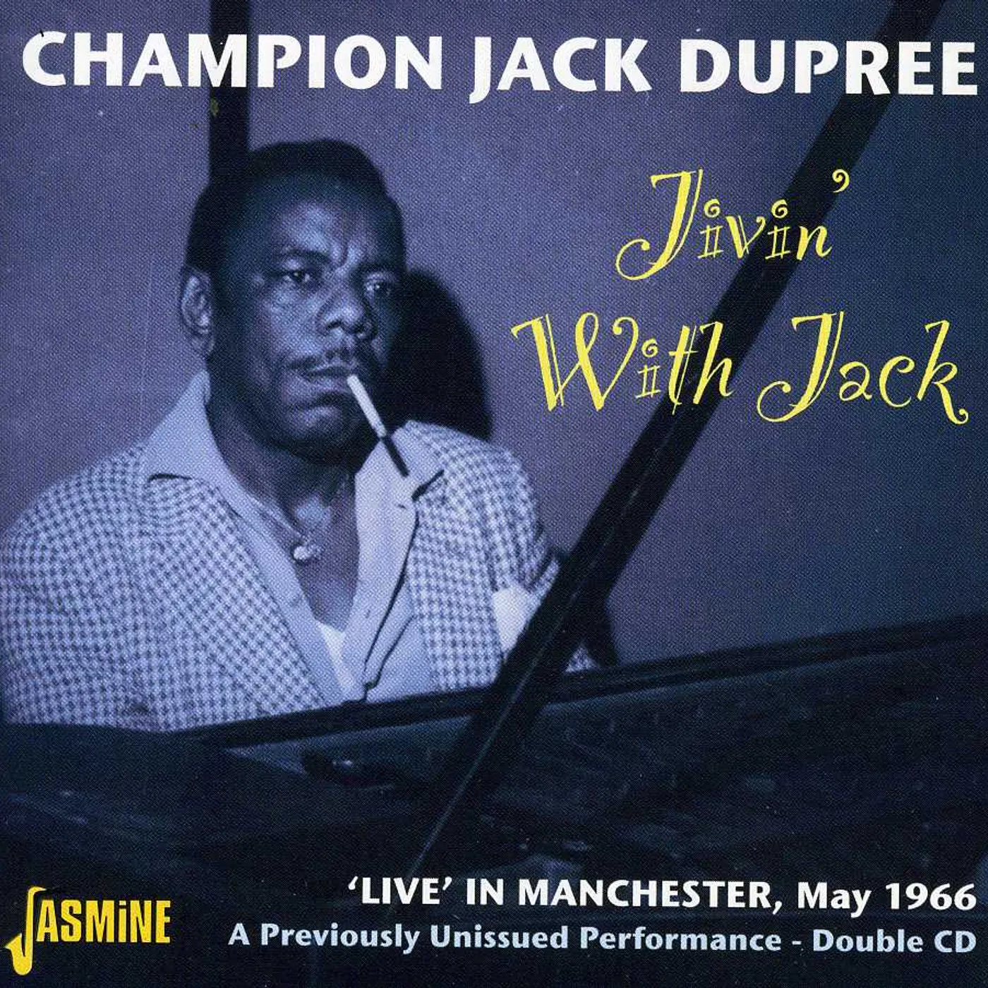 Champion Jack Dupree JIVIN WITH JACK: LIVE IN MANCHESTER MAY 1966 CD