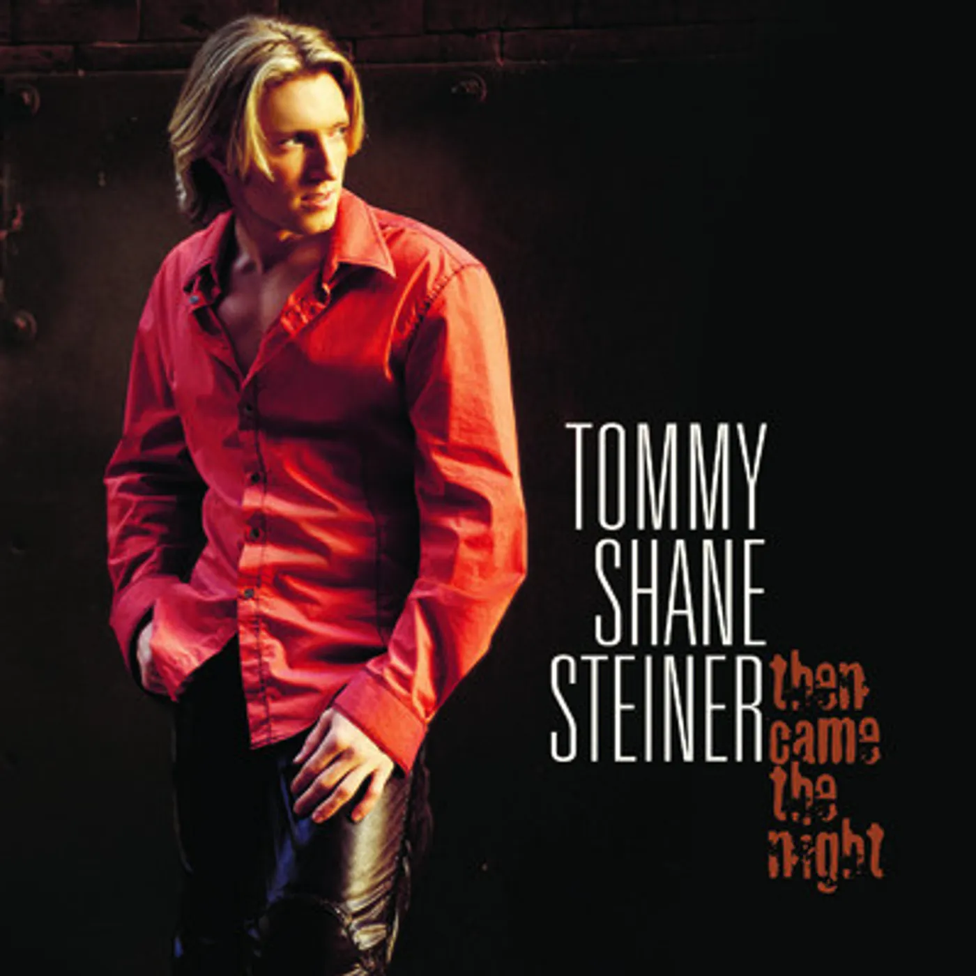 Tommy Shane Steiner THEN CAME THE NIGHT CD
