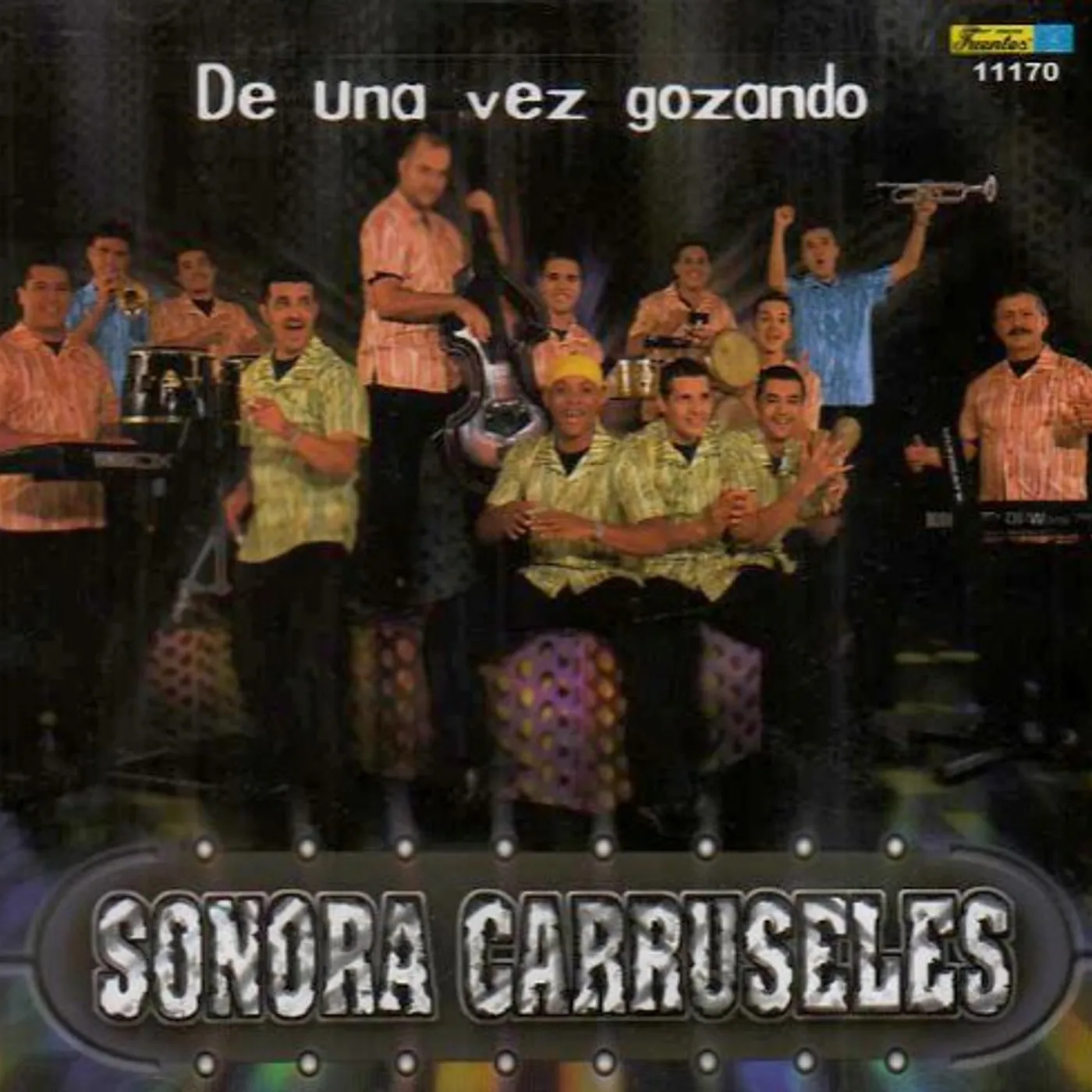 Sonora Carruseles DE UNA VEZ GOZANDO CD