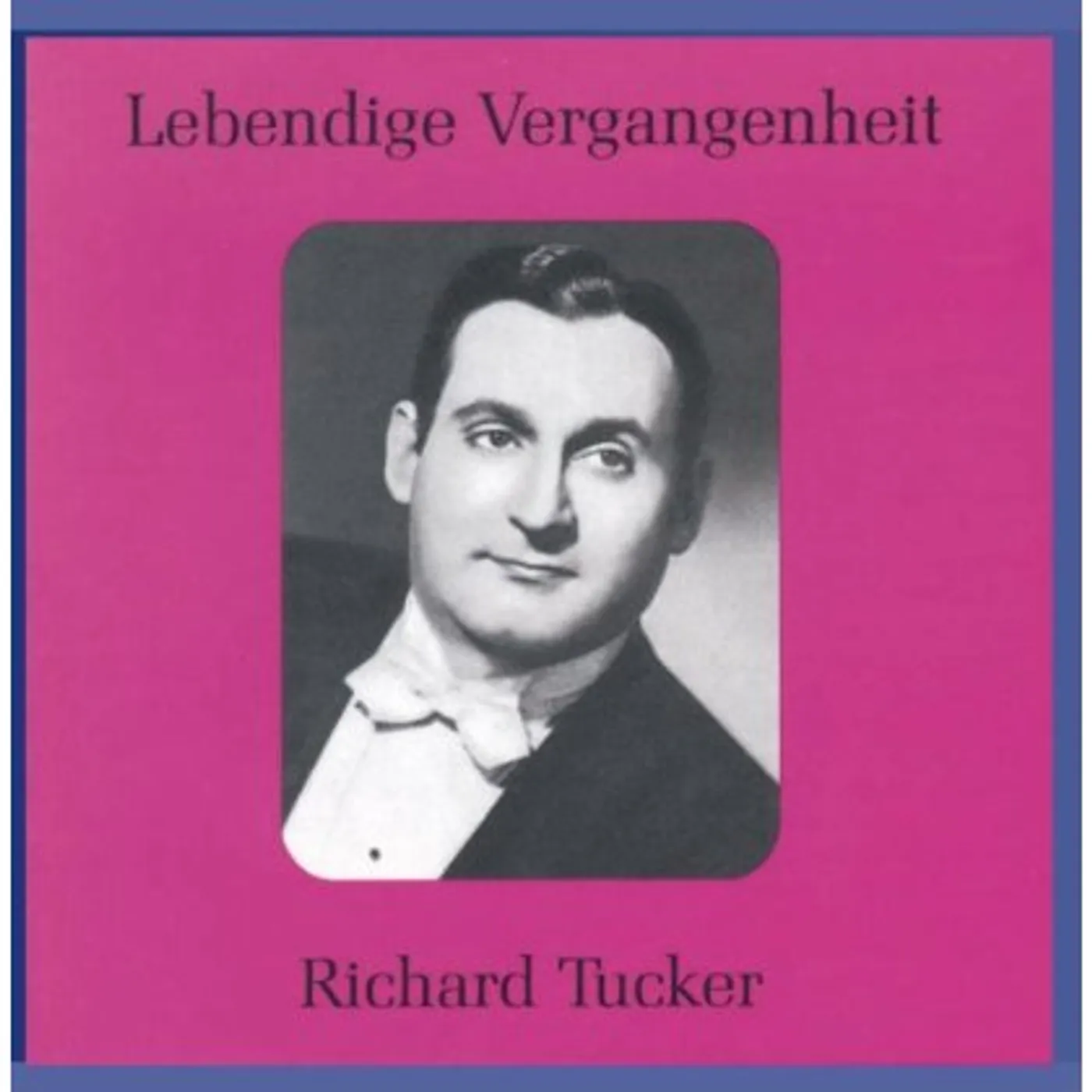 Richard Tucker LEGENDARY VOICES CD