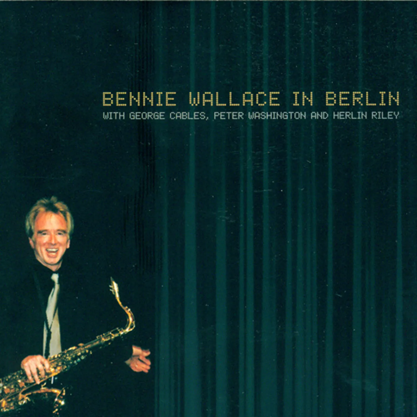 Bennie Wallace IN BERLIN CD