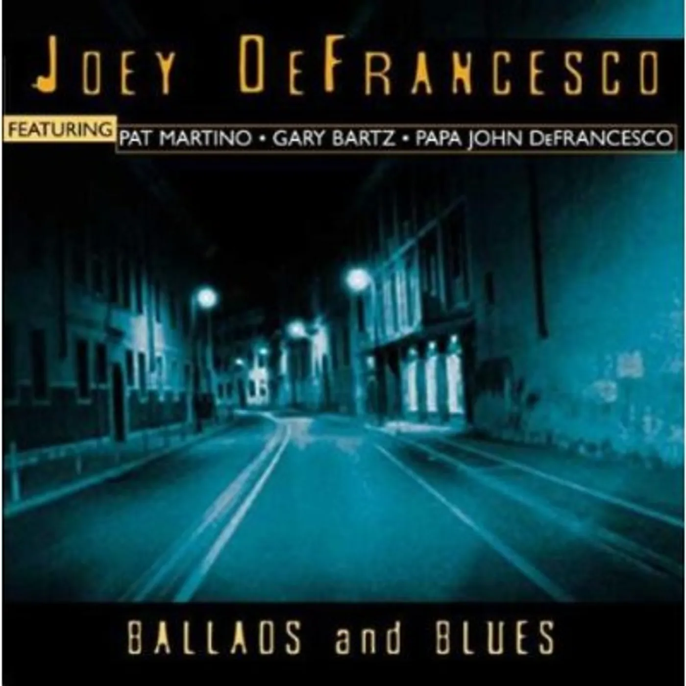 Joey DeFrancesco BALLADS & BLUES CD