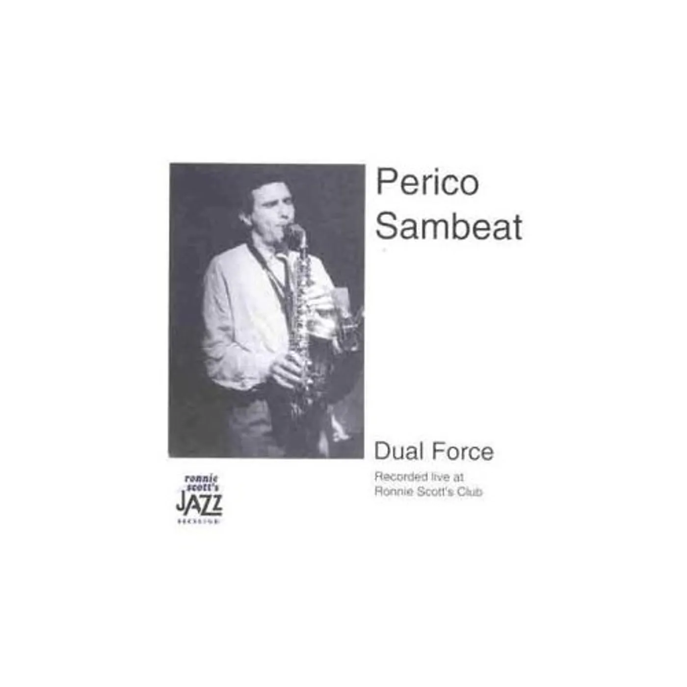 Perico Sambeat DUAL FORCE CD