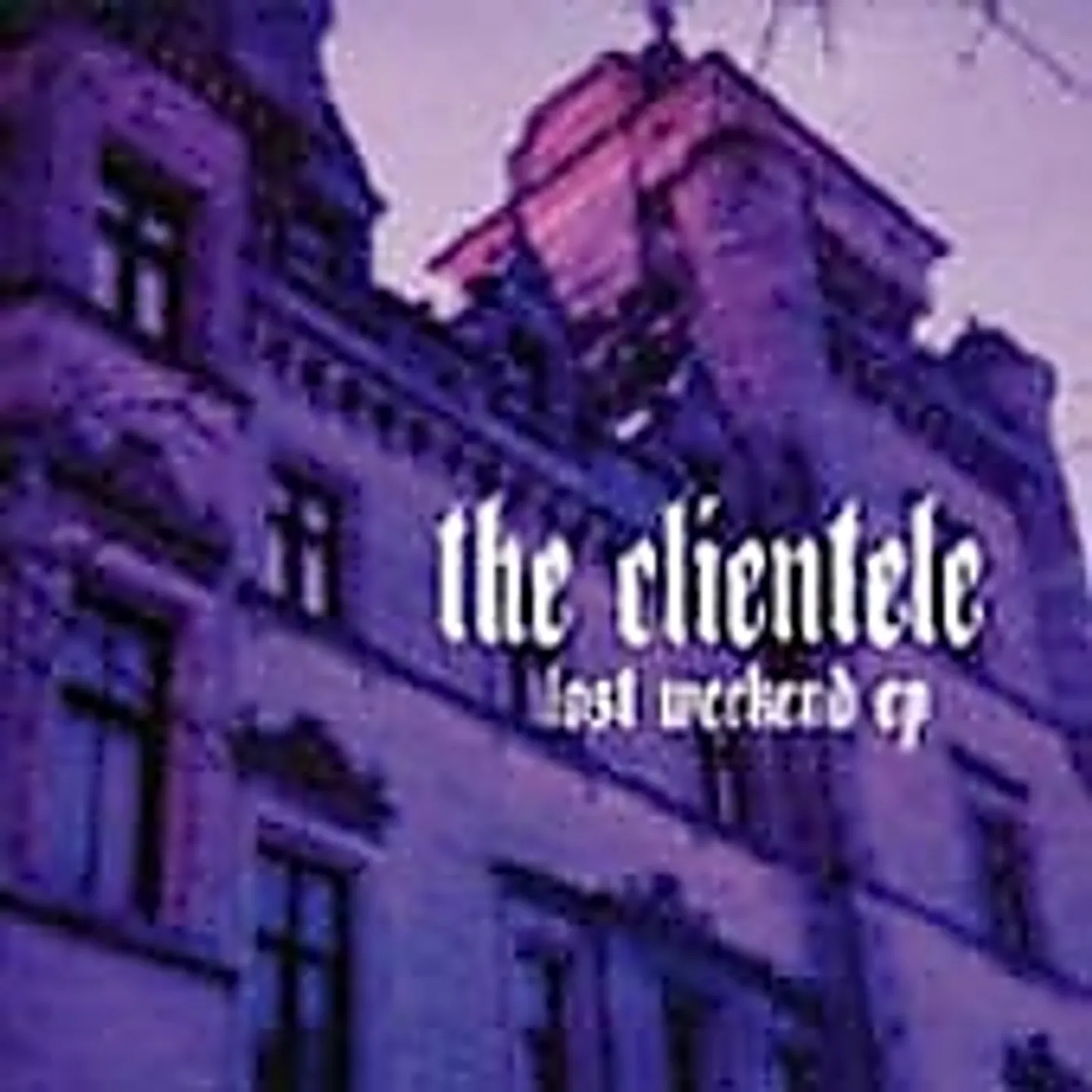The Clientele LOST WEEKEND CD