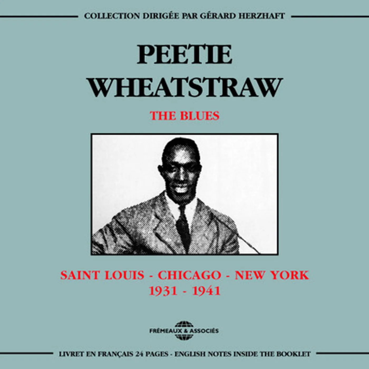 Peetie Wheatstraw SAINT LOUIS TO CHICAGO TO NEW YORK CD