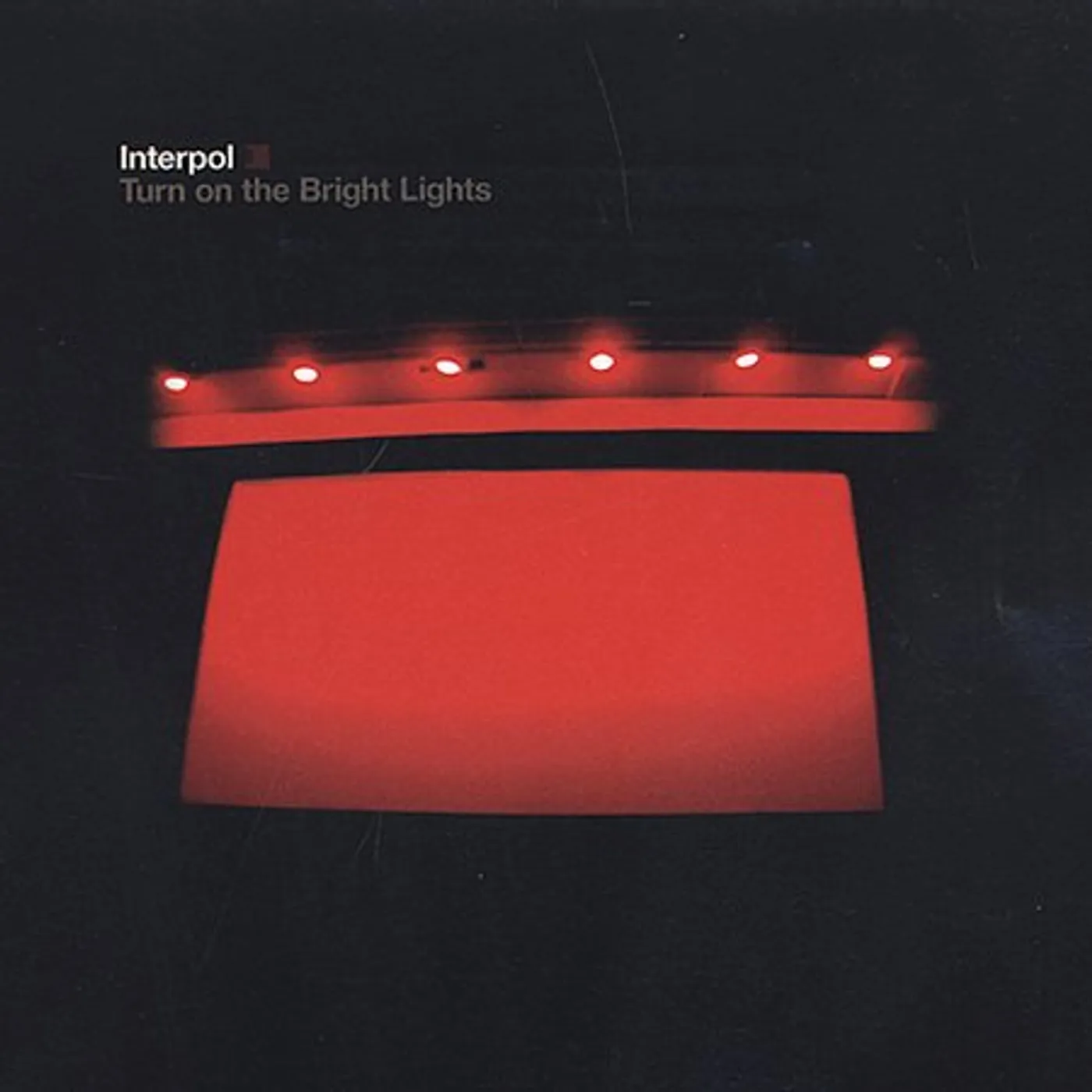 Interpol TURN ON THE BRIGHT LIGHTS CD