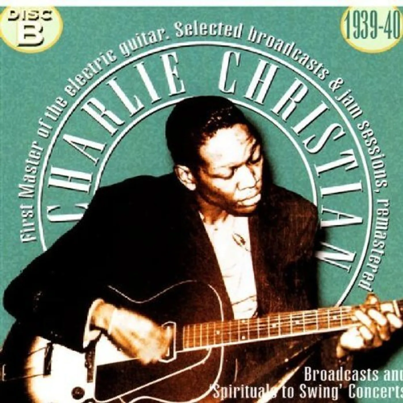 Charlie Christian SELECTED BROADCAST & JAM SESSIONS CD
