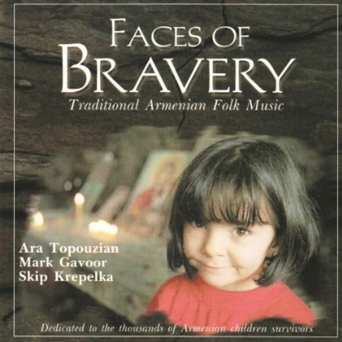 Ara Topouzian FACES OF BRAVERY CD
