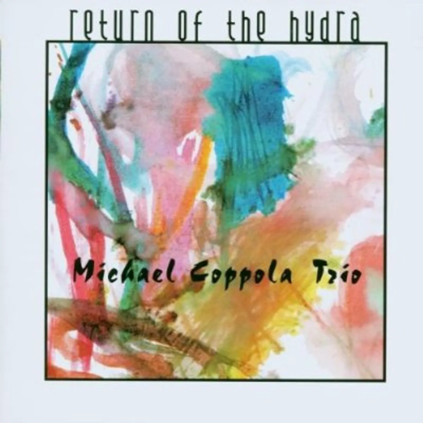 Michael Coppola RETURN OF THE HYDRA CD