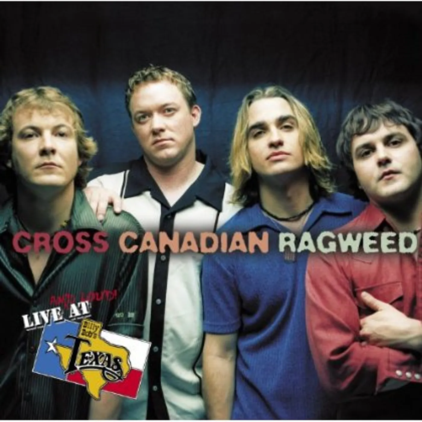 Cross Canadian Ragweed LIVE & LOUD AT BILLY BOB'S TEXAS CD