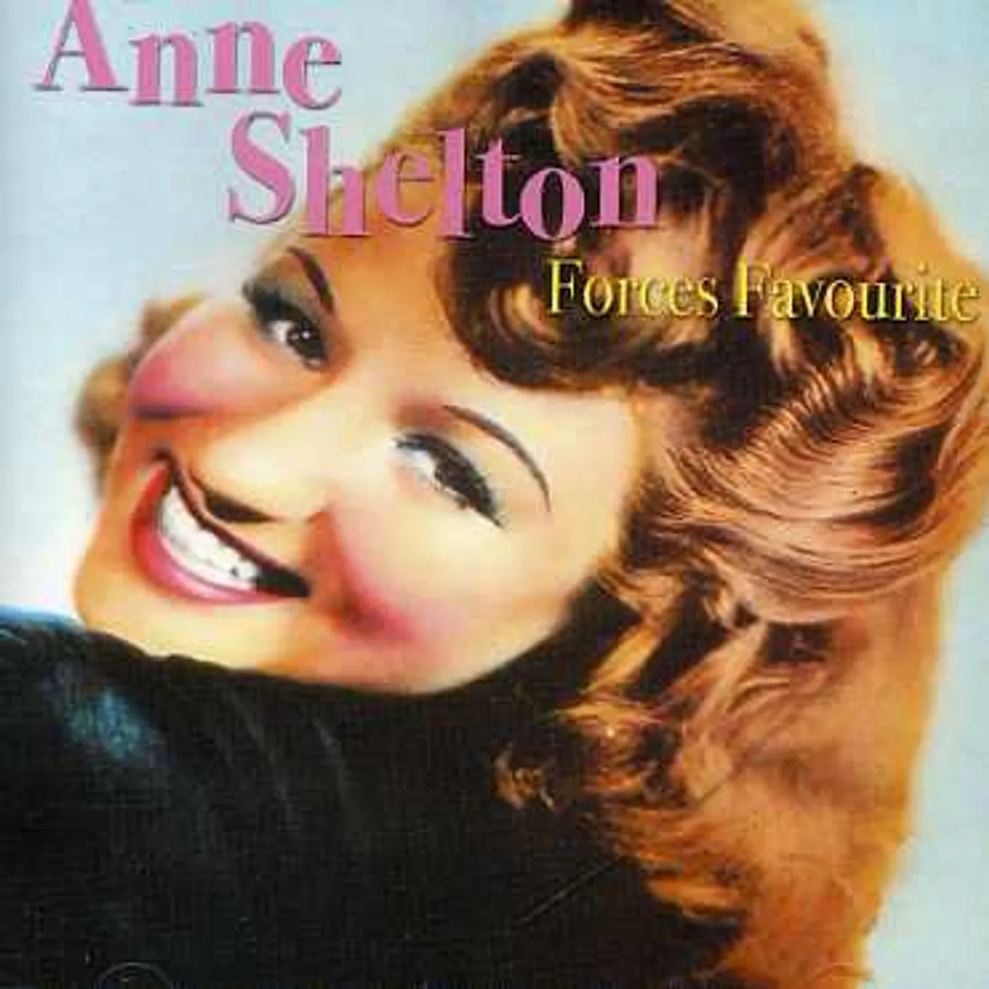 Anne Shelton FORCES FAVOURITE CD