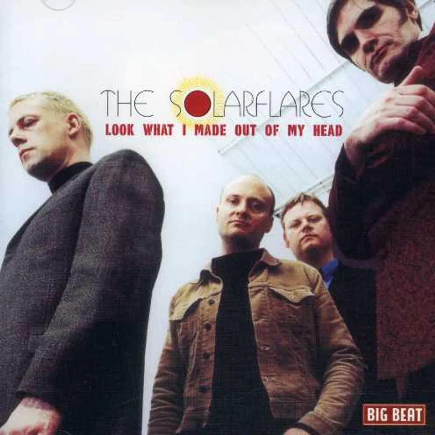 The Solarflares LOOK WHAT I MADE OUT OF MY HEAD CD