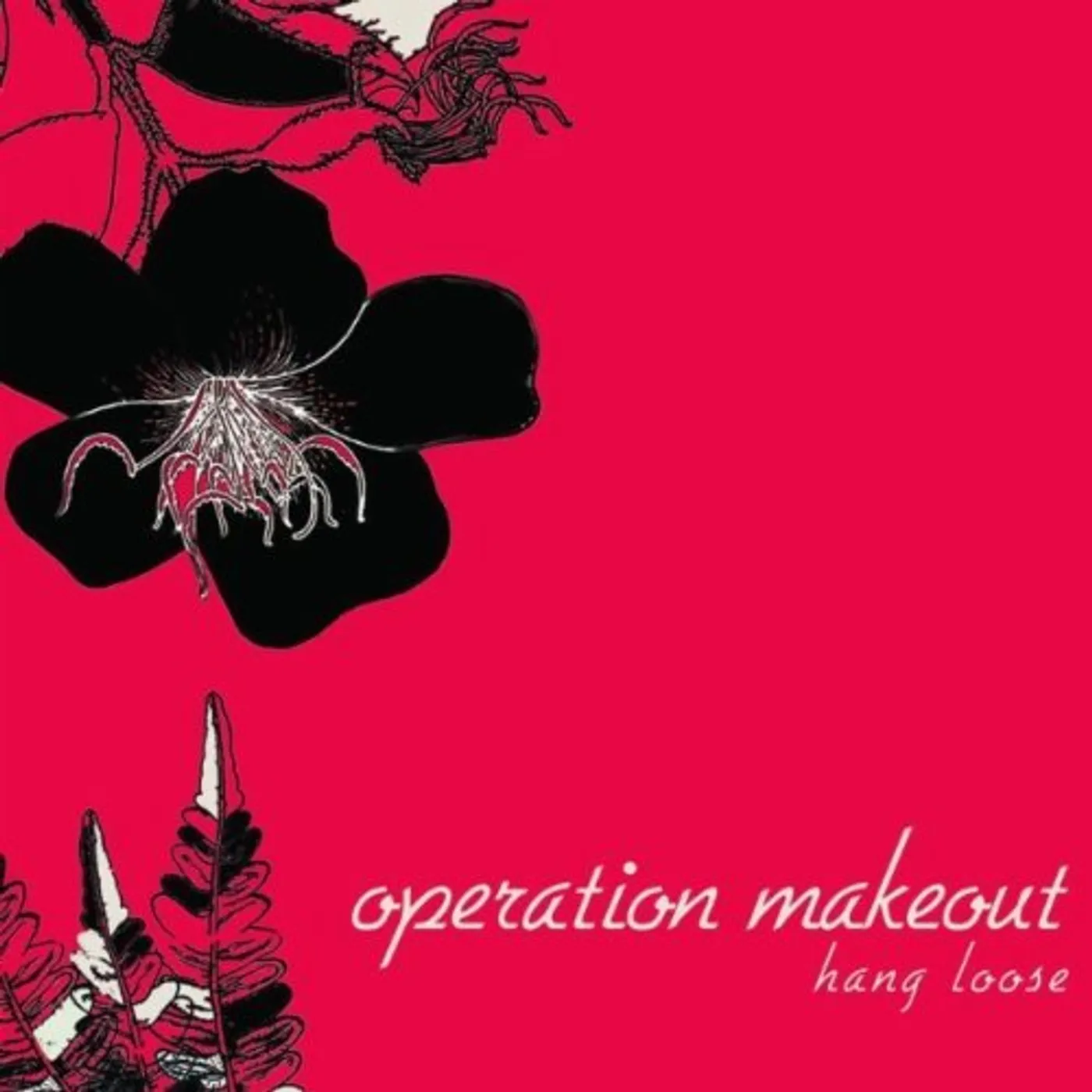 Operation Makeout HANG LOOSE CD