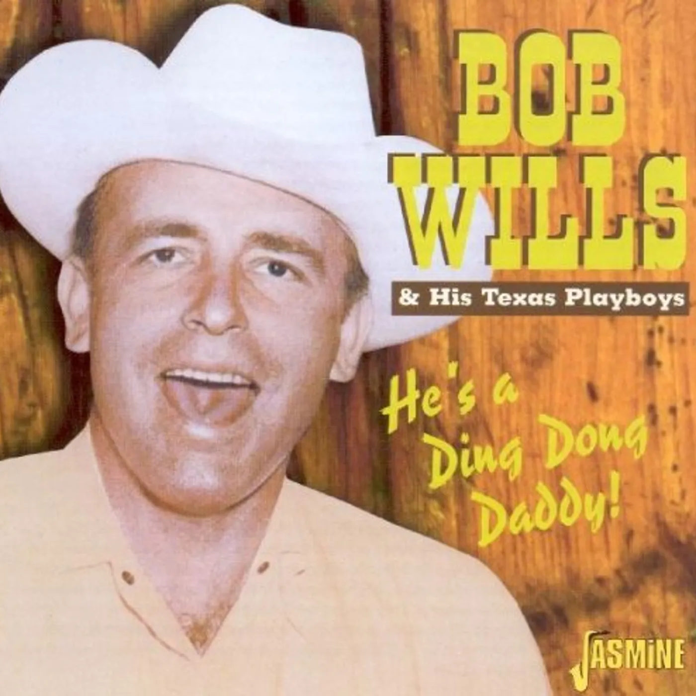 Bob Wills & His Texas Playboys HE'S A DING DONG DADDY CD