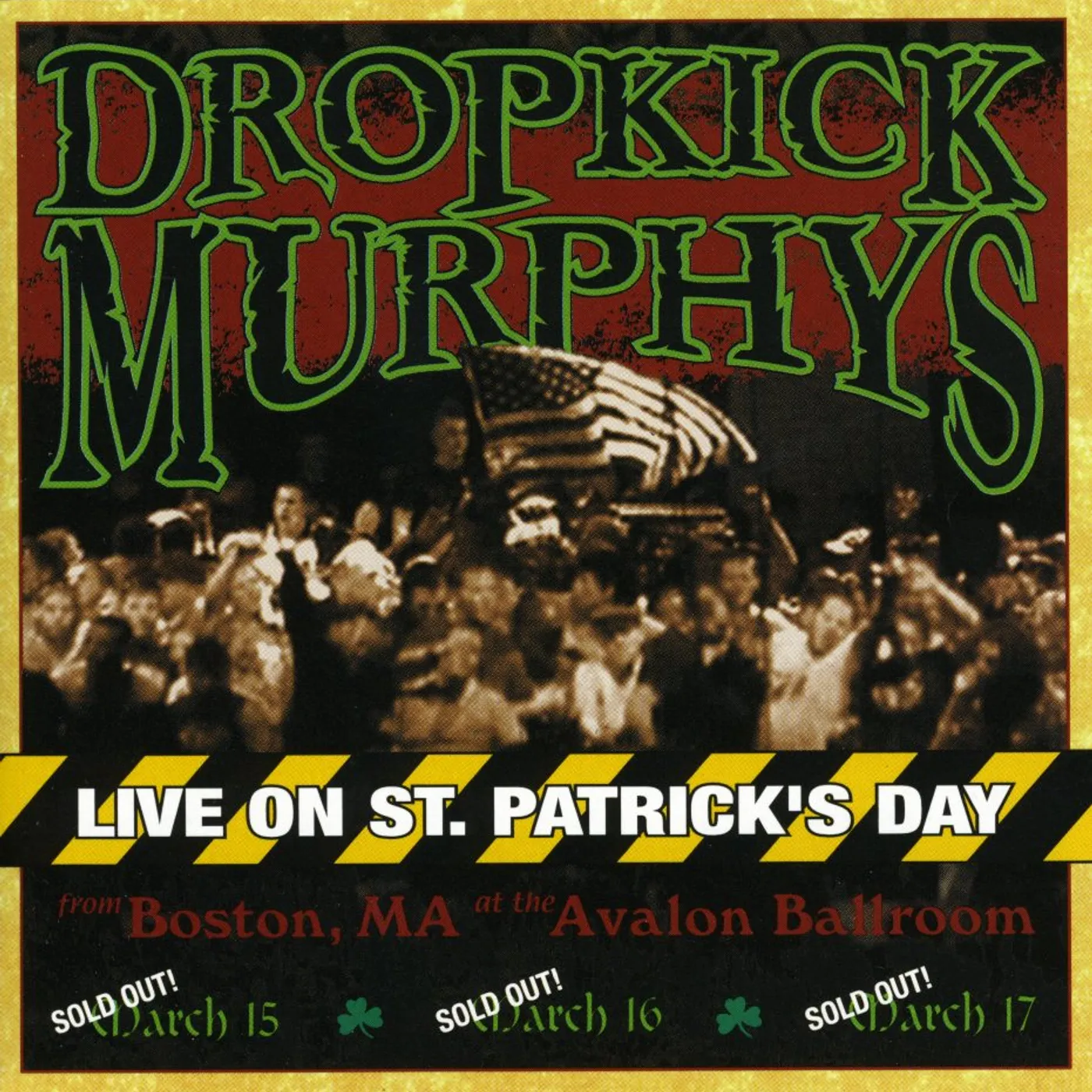 Dropkick Murphys LIVE ON ST. PATRICK'S DAY FROM BOSTON MA CD