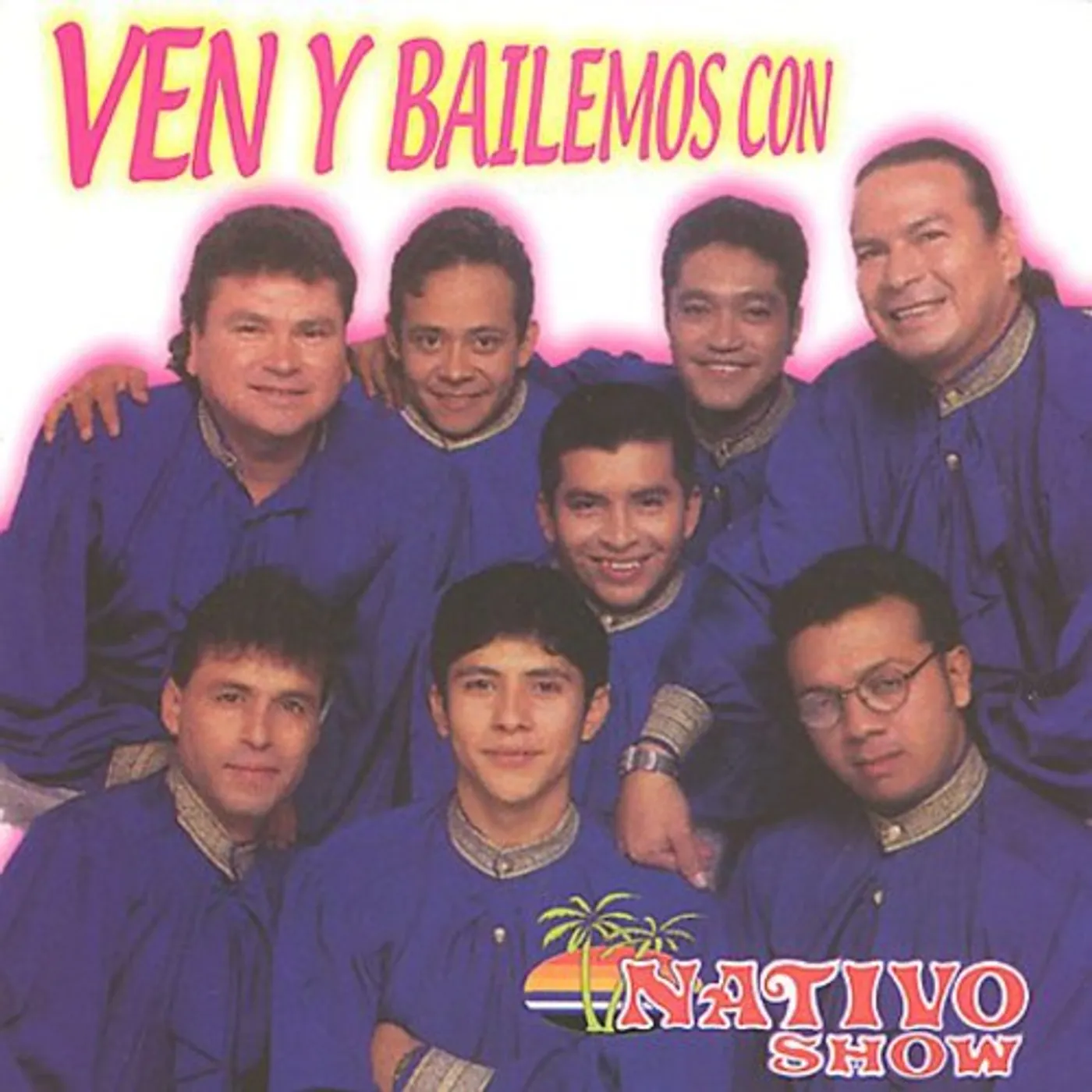 VEN Y BAILEMOS CON NATIVO SHOW CD